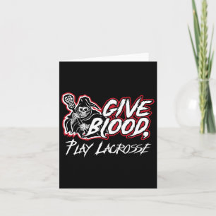 Give Blood Play Lacrosse  Card