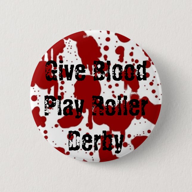 Give Blood Play Roller Derby 6 Cm Round Badge (Front)
