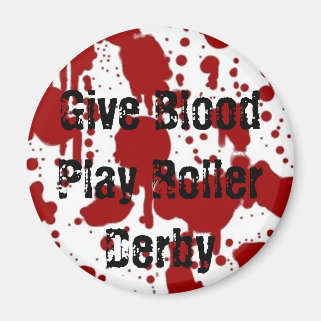 Give Blood Play Roller Derby Magnet (Front)