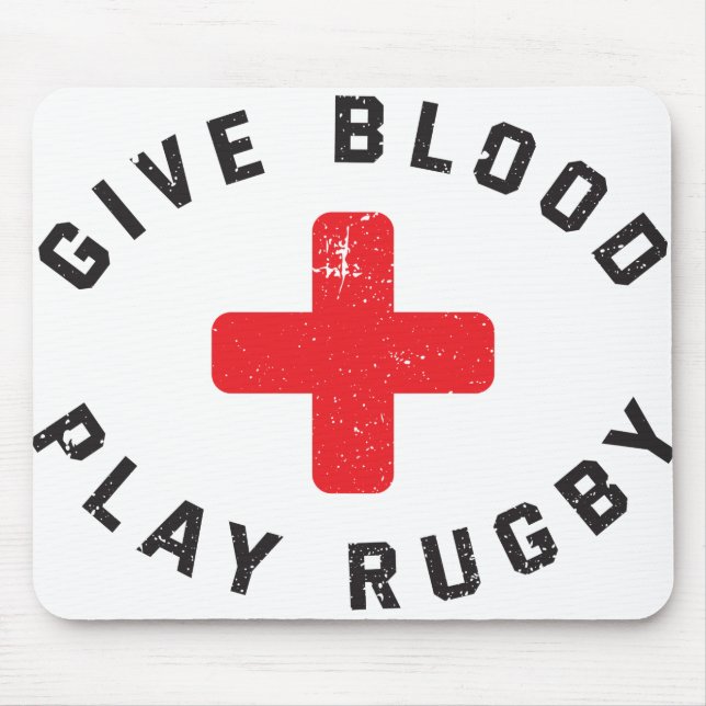 Give Blood Play Rugby Funny Rugby Player Mouse Mat (Front)