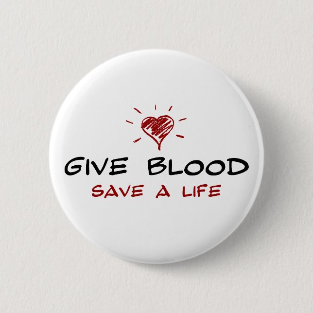 Give Blood Save A Life 6 Cm Round Badge (Front)