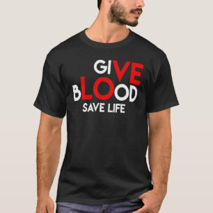 Give Blood Save Life Love Typo World Blood Donor M T-Shirt