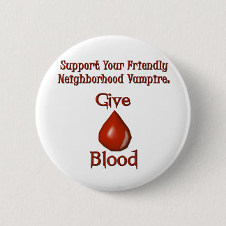 Give Blood Vampire Support Halloween Goth Humour 6 Cm Round Badge
