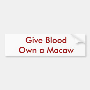Give BloodOwn a Macaw Bumper Sticker