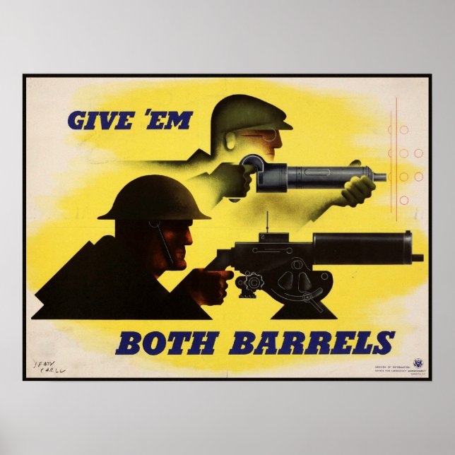 Give Both Barrels, WW2 Military & Factory workers Poster (Front)