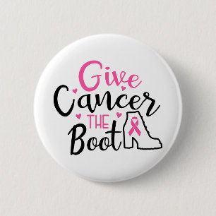 Give Breast Cancer The Boot Awareness 6 Cm Round Badge