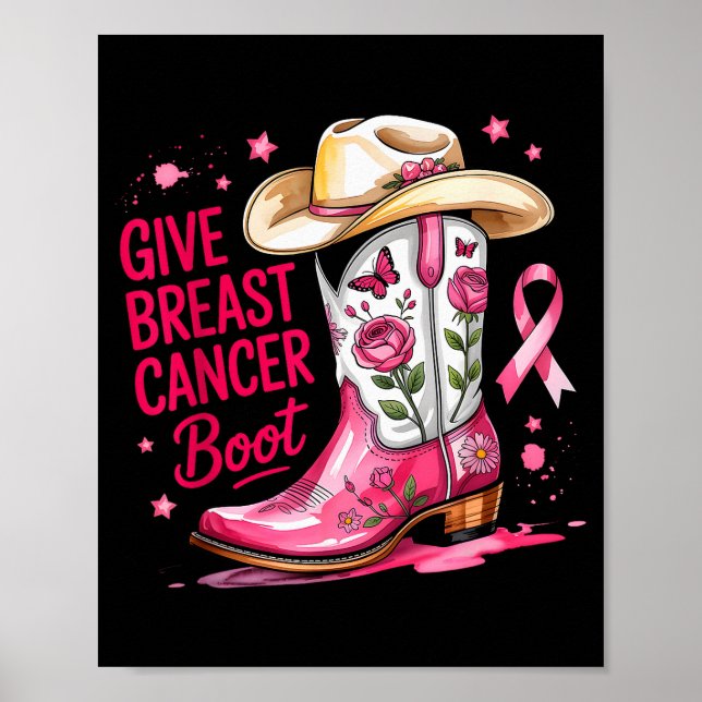 Give Breast Cancer The Boot Breast Cancer Nk Ribbo Poster (Front)