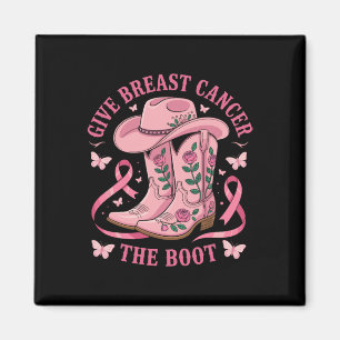 Give Breast Cancer The Boot Cancer Awareness  Magnet