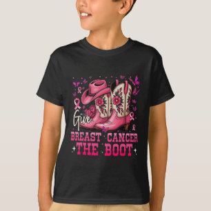 Give Breast Cancer The Boot Cowgirl Breast Cancer T-Shirt
