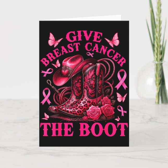 Give Breast Cancer The Boot Cowgirl Cancer Awarene Card (Front)