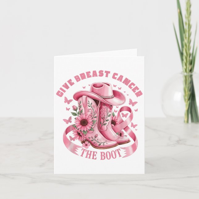 Give Breast Cancer The Boot Cowgirl Cancer Awarene Card (Front)