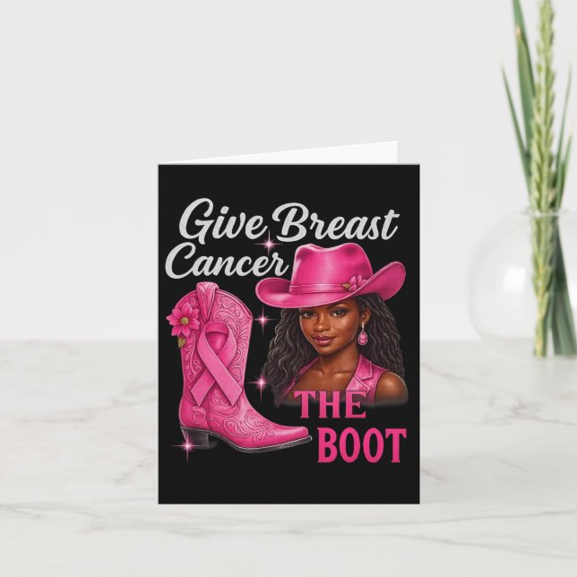 Give Breast Cancer The Boot Cowgirl Cancer Awarene Card (Front)