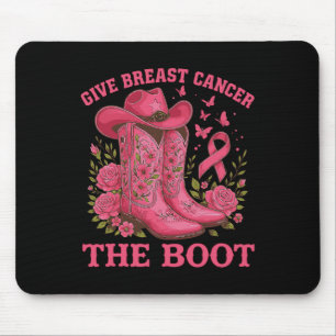 Give Breast Cancer The Boot Cowgirl Cancer Awarene Mouse Mat