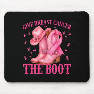 Give Breast Cancer The Boot Cowgirl Cancer Awarene Mouse Mat