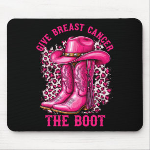 Give Breast Cancer The Boot Cowgirl Cancer Awarene Mouse Mat