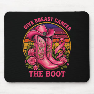 Give Breast Cancer The Boot Cowgirl Cancer Awarene Mouse Mat