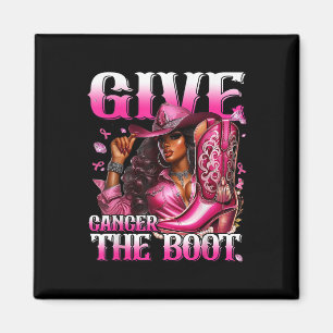 Give Cancer The Boot Black Women Breast Cancer Awa Magnet