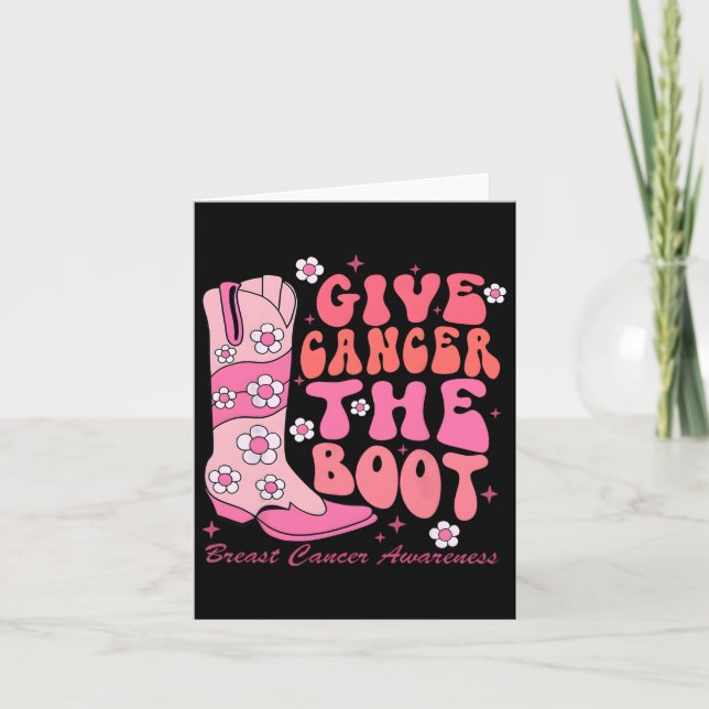 Give Cancer The Boot Breast Cancer Awareness  Card (Front)