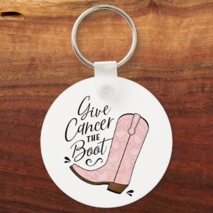 Give Cancer the Boot Breast Cancer Support Gift Key Ring