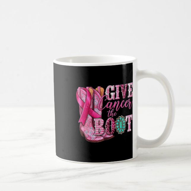 Give Cancer The Boot Cowgirl Breast Cancer Pink Ri Coffee Mug (Right)