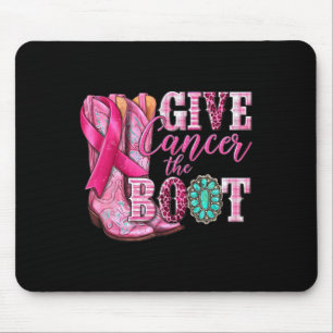 Give Cancer The Boot Cowgirl Breast Cancer Pink Ri Mouse Mat