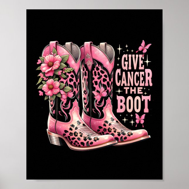 Give Cancer The Boot Westers Cowgirl Boots Breast  Poster (Front)