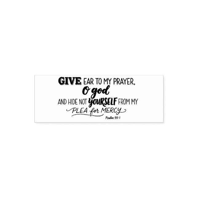 Give Ear to My Prayer Psalm 55:1 Self-inking Stamp (Design)