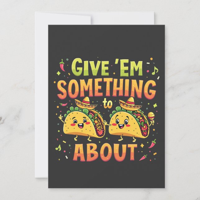 Give 'Em Something to Taco About Cinco De Mayo Invitation (Front)