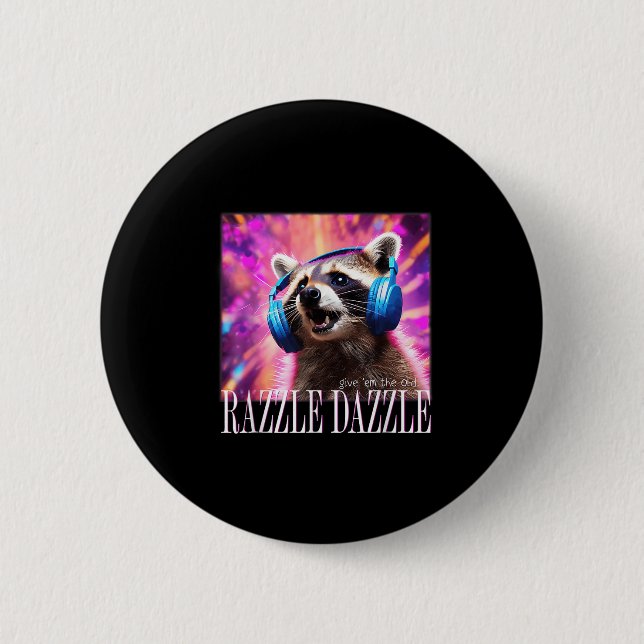 Give Em The Old Razzles Dazzles Retro Y2k 90s Meme 6 Cm Round Badge (Front)