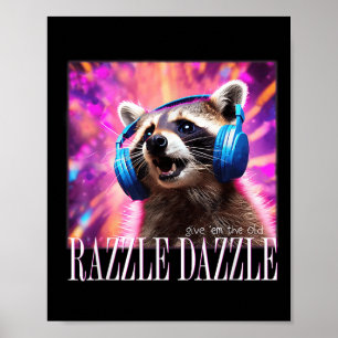 Give Em The Old Razzles Dazzles Retro Y2k 90s Meme Poster