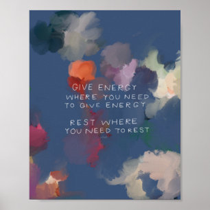 "Give energy where you need to give energy.." Poster