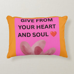 GIVE FROM YOUR HEART AND SOUL ❤️ DECORATIVE CUSHION