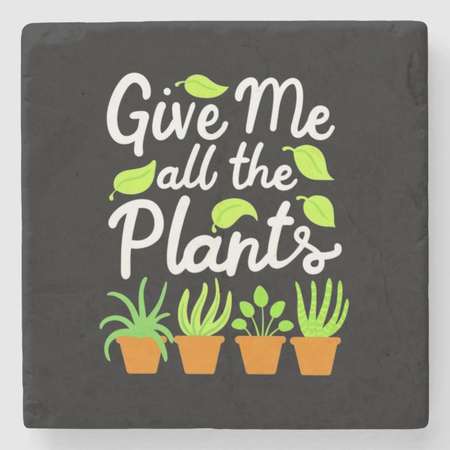 Give Gardener All The Plants Stone Coaster (Front)