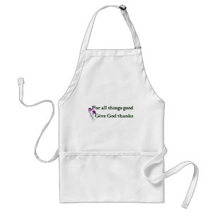 Give god thanks Christian sayings Standard Apron