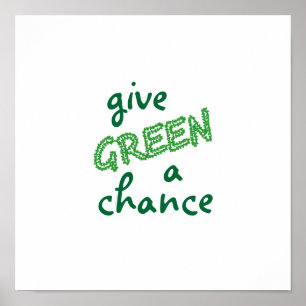 give GREEN a chance Poster