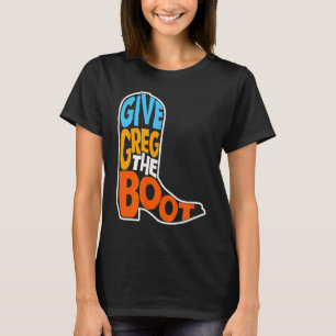 Give Greg the Boot Beto for Governor 2022 T-Shirt