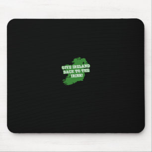 Give Ireland Ck To The Irish Republican  Mouse Mat