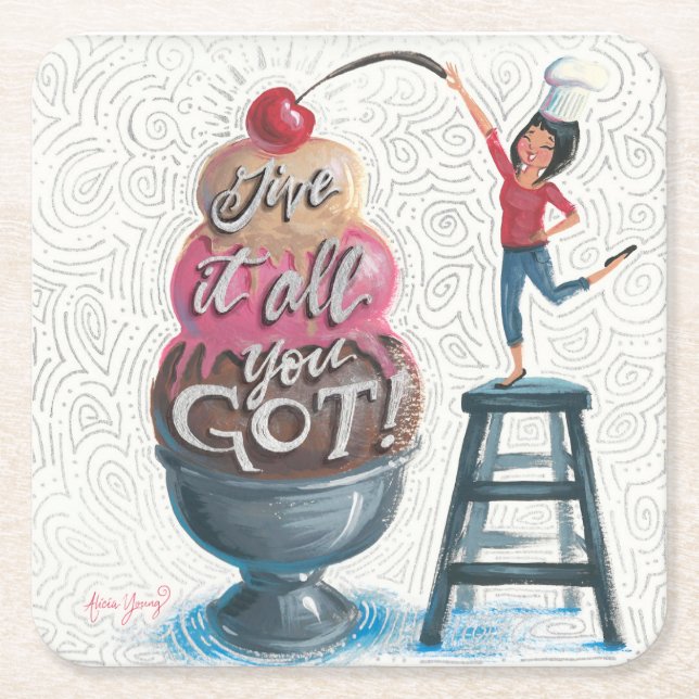 Give it All You Got! Square Paper Coaster (Front)