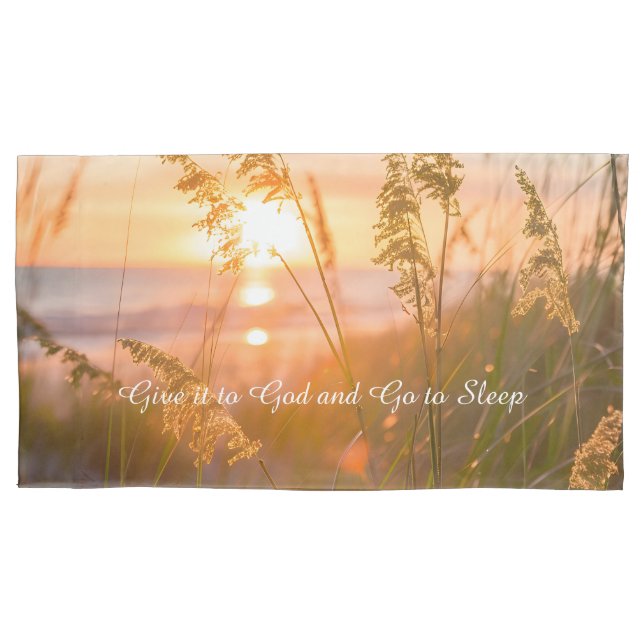 Give it to God Go to Sleep Good Night Quote Design Pillowcase (Front-Left)