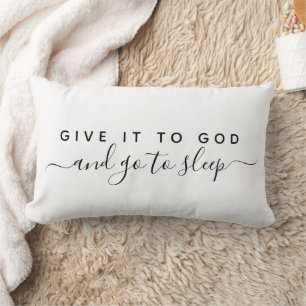 Give It To God Good Night Faith Quote Lumbar Cushion