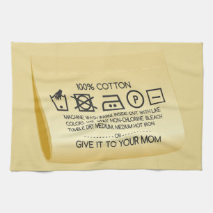 Give it to your mom 1 tea towel