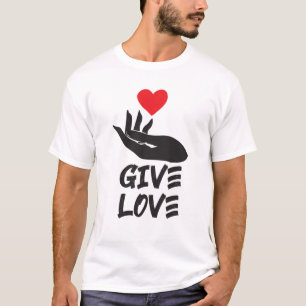 give love T-Shirt