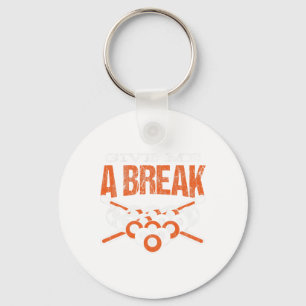 Give Me A Break Cue Pool Billiards Key Ring