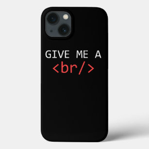 Give Me A Break Funny Web Developer  Case-Mate iPhone Case