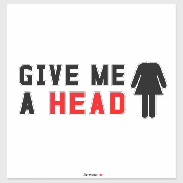 Give me a head (Sheet)