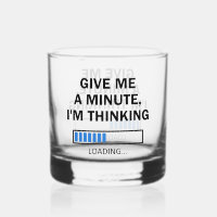 Give Me A Minute I'm Thinking Brain Loading
