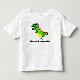 Give Me All The Snacks Hungry Dinosaur T-Rex Toddler T-Shirt