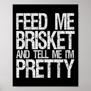 Give Me Brisket Funny Gifts For Bbq Women Texas Gi Poster