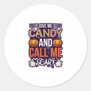 Give Me Candy Call Scary Halloween Ghost Pumpkin_1 Classic Round Sticker