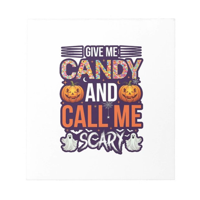 Give Me Candy Call Scary Halloween Ghost Pumpkin_1 Notepad (Front)